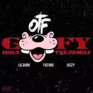Lil Durk - Goofy (CDQ) Ft. Future & Jeezy